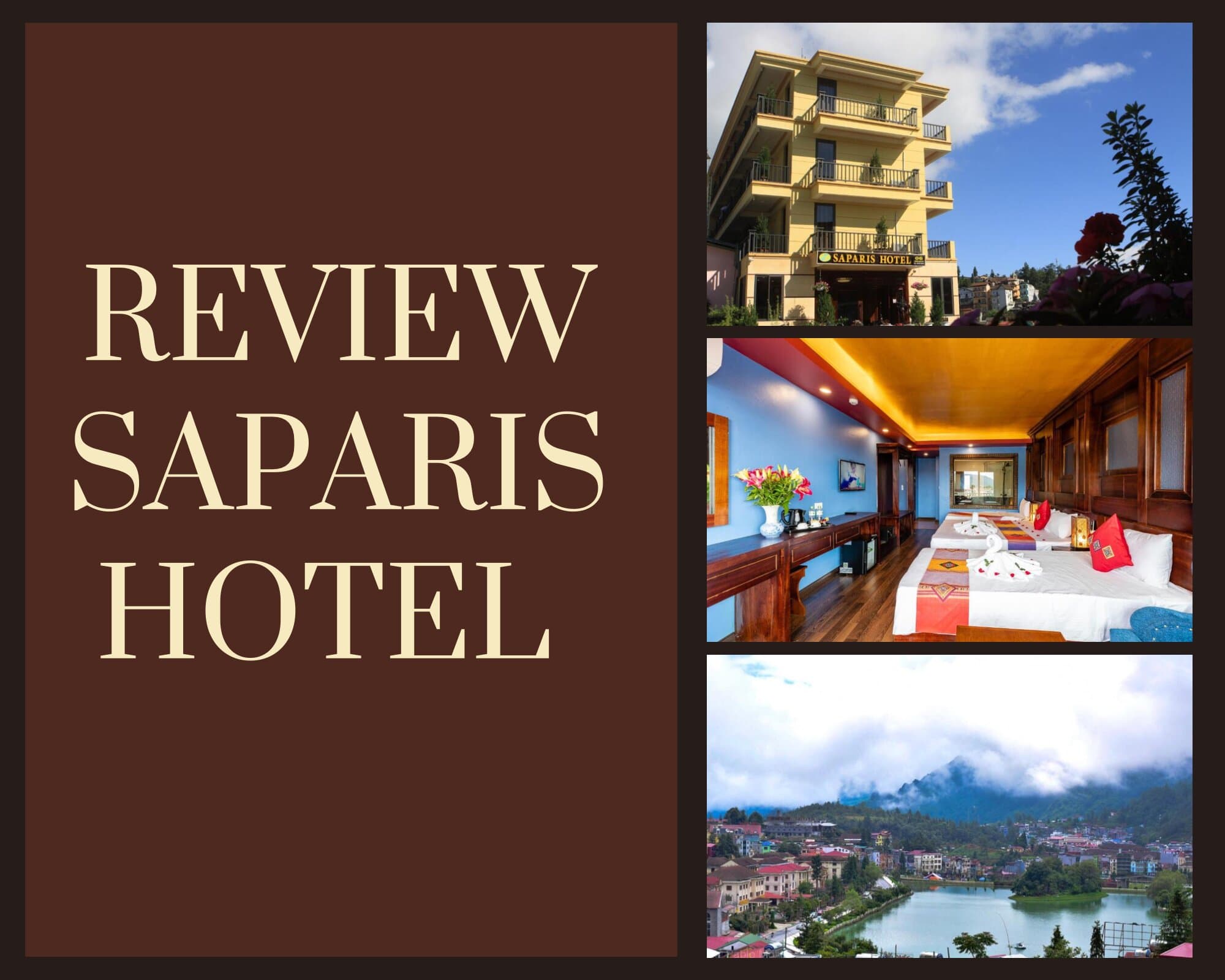 Review Saparis Hotel - Vẻ đẹp Châu Âu thanh lịch nơi núi rừng Tây Bắc 